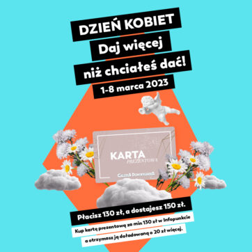 Dzień kobiet: daj więcej, niż chciałeś!