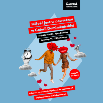 Speedating w Galerii Dominikańskiej – zakochaj się!