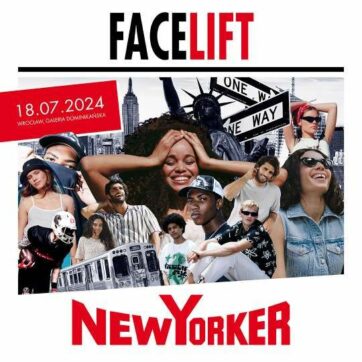 FACELIFT NEW YORKER GALERIA DOMINIKAŃSKA