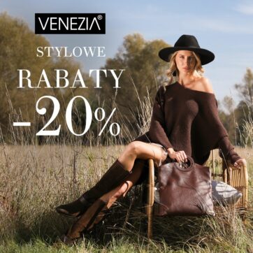 Stylowe Rabaty w VENEZIA!