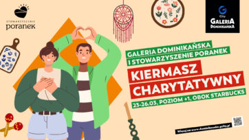 Galeria Dominikańska rozpoczyna współpracę ze Stowarzyszeniem Poranek!ð¤