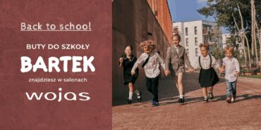 Powrót do szkoły  tylko w wygodnych butach BARTEK