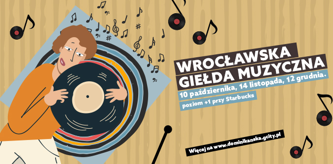Wrocławska Giełda Muzyczna wraca do Galerii Dominikańskiej!